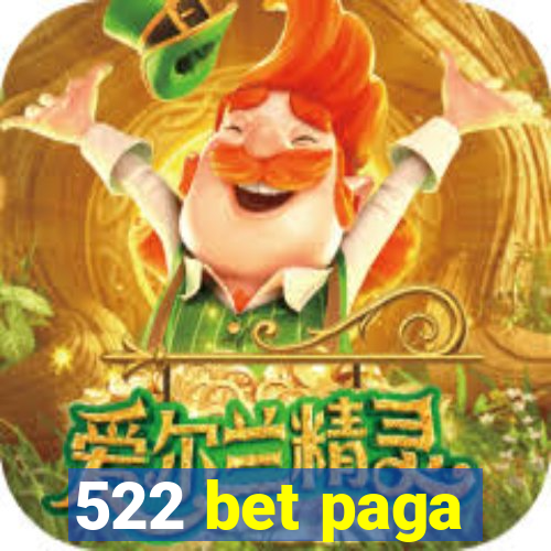 522 bet paga